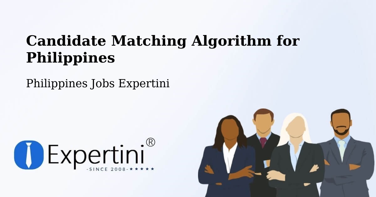 Candidate Matching Algorithm Overview – Limpapa - Philippines Jobs Expertini