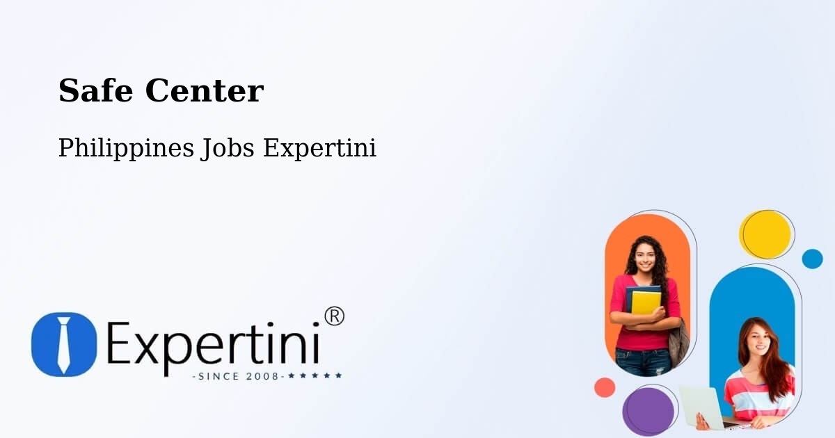 Safety Center – Limpapa - Philippines Jobs Expertini